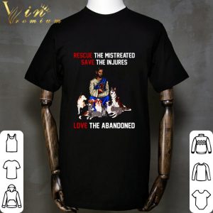 Jesus rescue the mistreated save the injures love the abandoned shirt 4