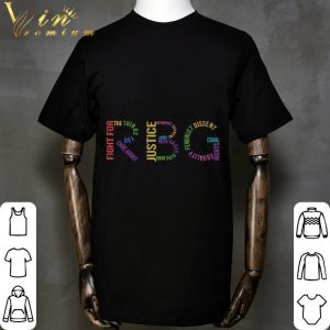 Fight fr the things you care about justice Notorious supreme RBG shirt 4