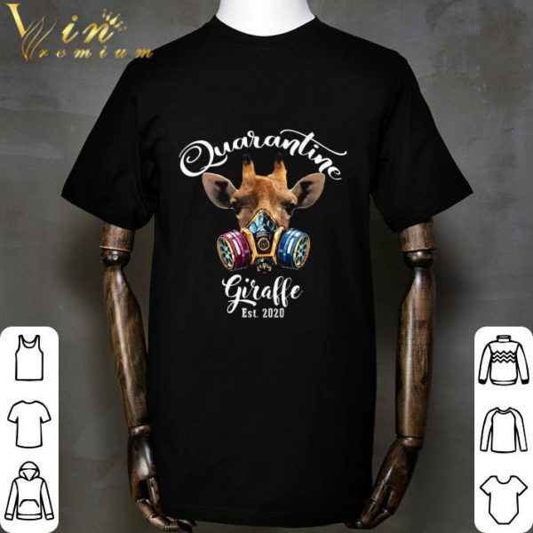 Quarantine Giraffe Est 2020 Coronavirus shirt 2