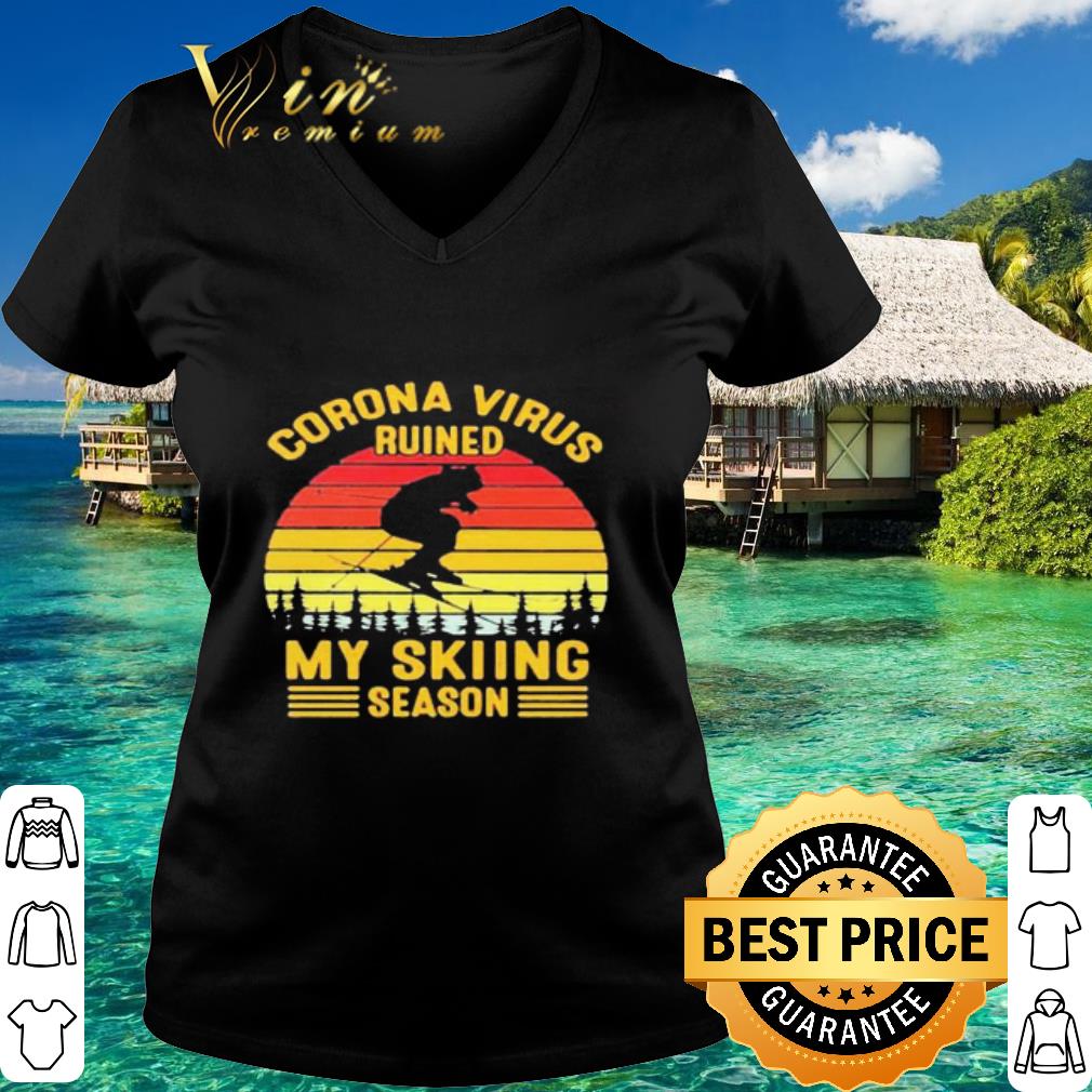 Original Corona virus ruined my skiing season vintage retro shirt 3
