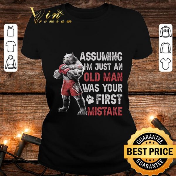 Pitbull boxing assuming i'm just an old man was your first mistake shirt 2