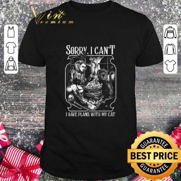 Official Sorry I Can't I Have Plans With My Cat Witch Girl shirt 1