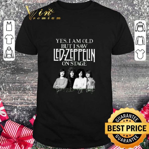 Hot Yes i am old but i saw Led-Zeppelin band on stage signatures shirt 1