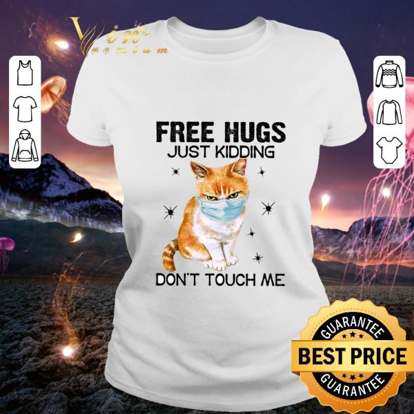 Best Cat mask free hugs just kidding don't touch me shirt 2