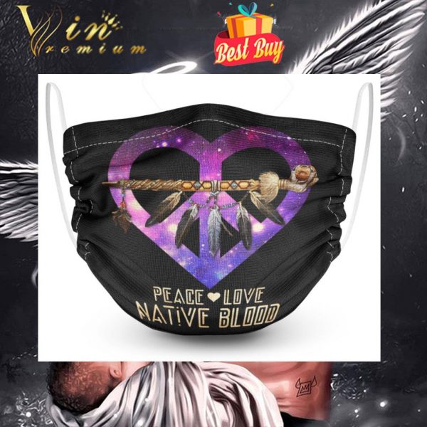 Peace Love Native Blood Face Mask 1