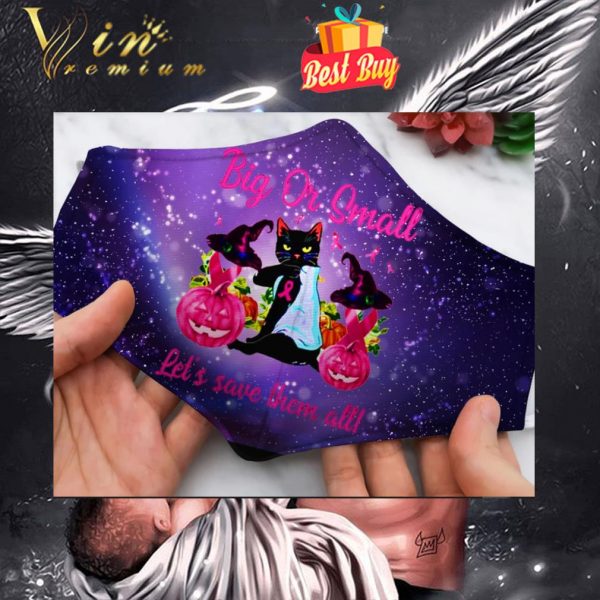 Breast Cancer black cat big or small let's save them all face mask 1