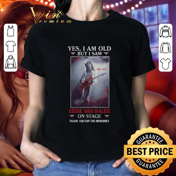 Yes i am old but i saw Eddie Van Halen signature on stage shirt 2