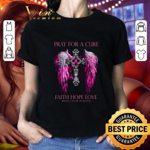 Pray for a cure faith hope love Breast Cancer awareness Cross shirt 4