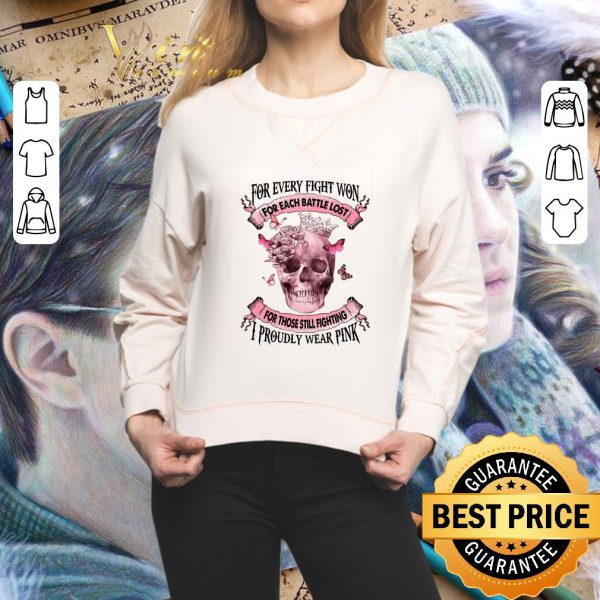 Best Skull Breast Cancer for every fight won for each battle lost shirt 2