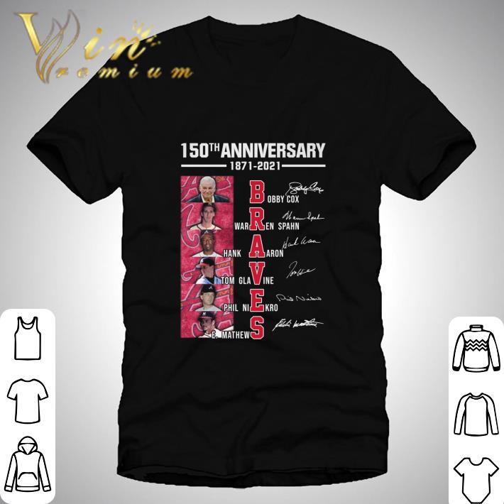 150th anniversary 1871-2021 signatures shirt, hoodie, sweater ...