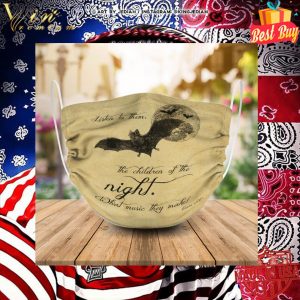 Listen to them the children of the night what music they make face mask 4
