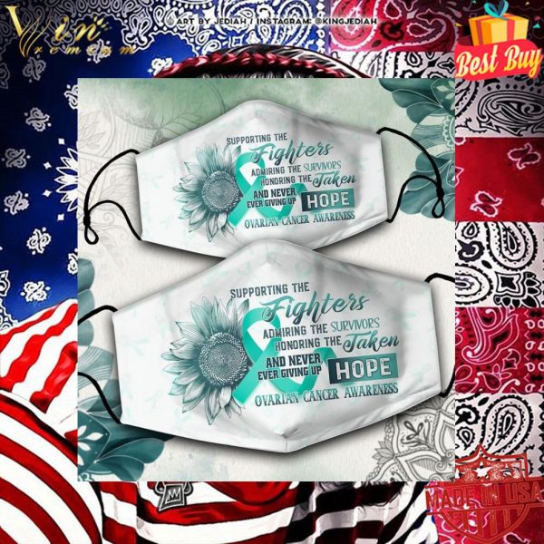 Supporting The Fighters Admiring Ovarian Cancer Awareness Face Mask 2
