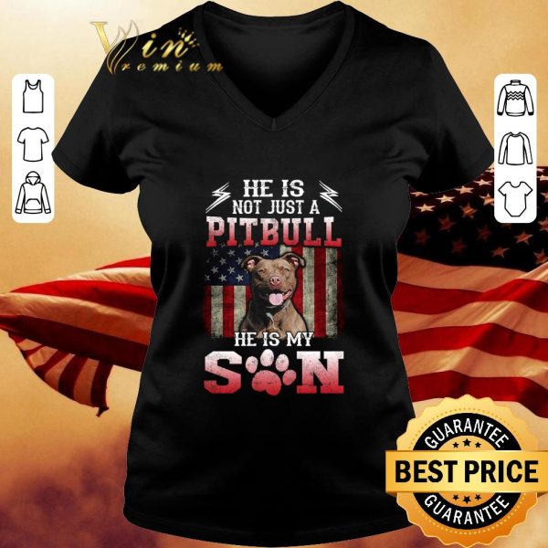 Premium He is not just a Pitbull American flag he is my son shirt 3