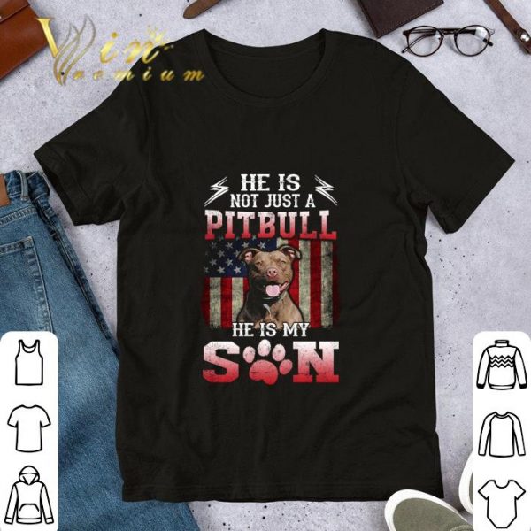 Premium He is not just a Pitbull American flag he is my son shirt 1