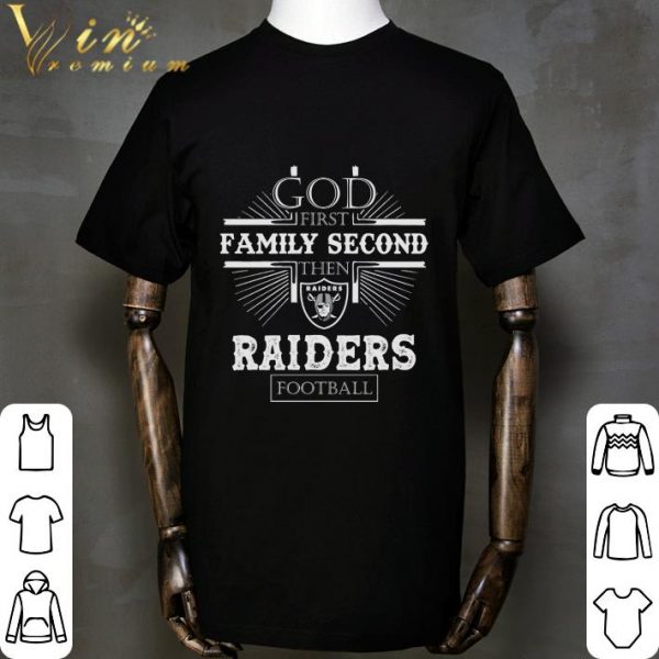 God first family second then Las Vegas Raiders football shirt 2