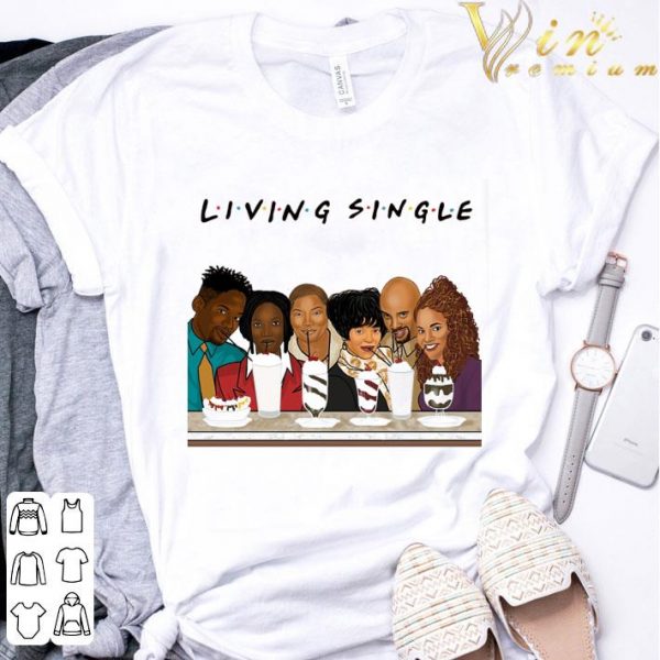 Friends Living Single Characters Drinking shirt 3