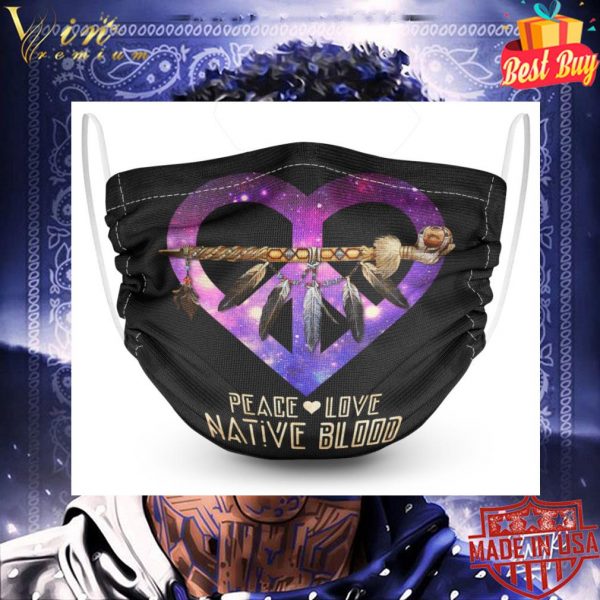 Peace Love Native Blood Face Mask 3