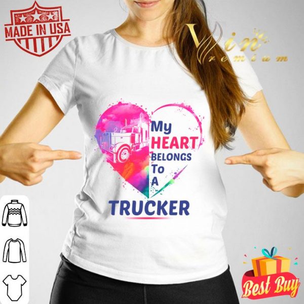 Hot My heart belongs to a trucker shirt 3