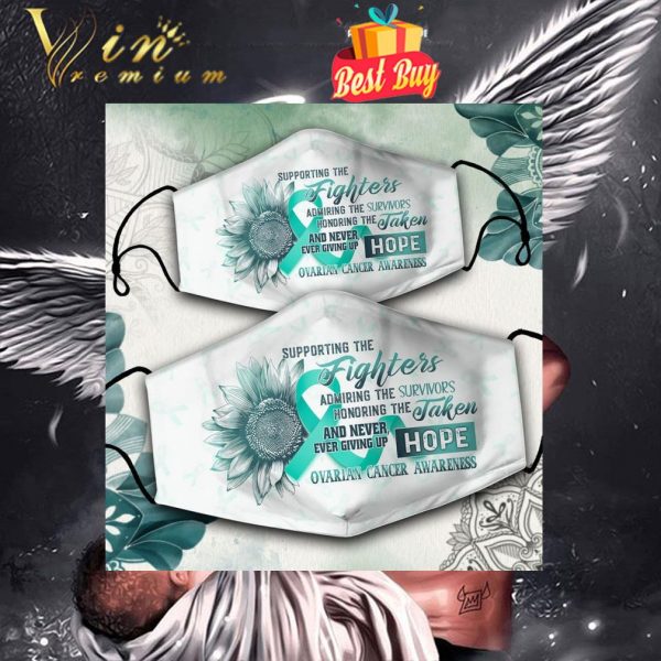 Supporting The Fighters Admiring Ovarian Cancer Awareness Face Mask 1