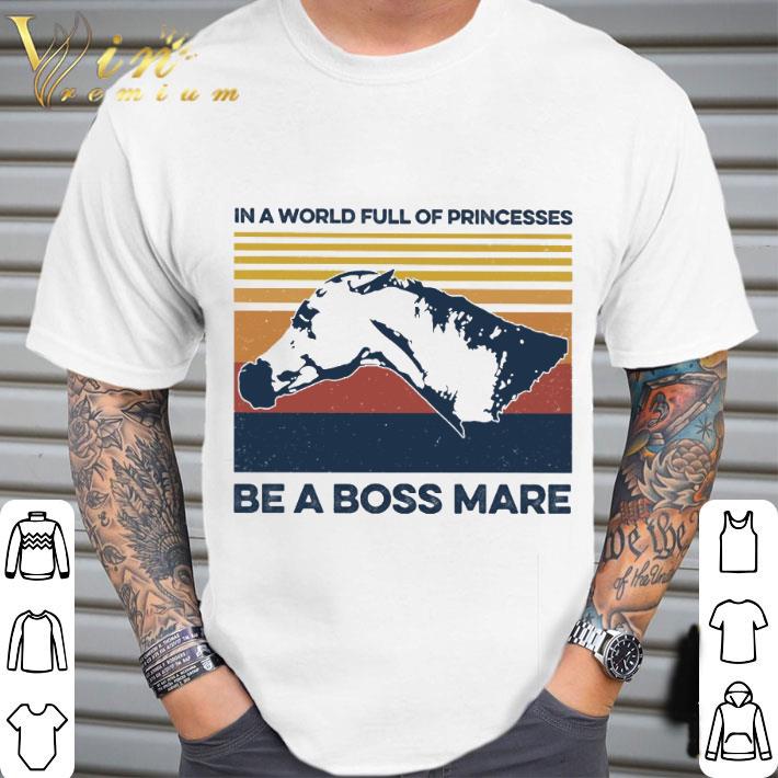 Horse Be A Boss Mare Vintage shirt 2