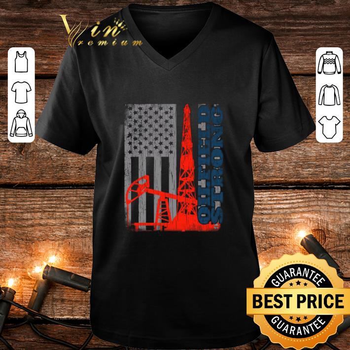 Premium Oilfield Strong American Flag shirt 9 Premium Oilfield Strong American Flag shirt