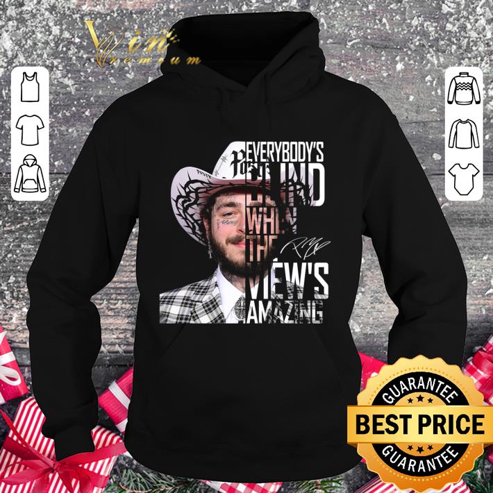 Official Post Malone Signature Stay Everybody's Blind When The View's shirt 9 Official Post Malone Signature Stay Everybody's Blind When The View's shirt