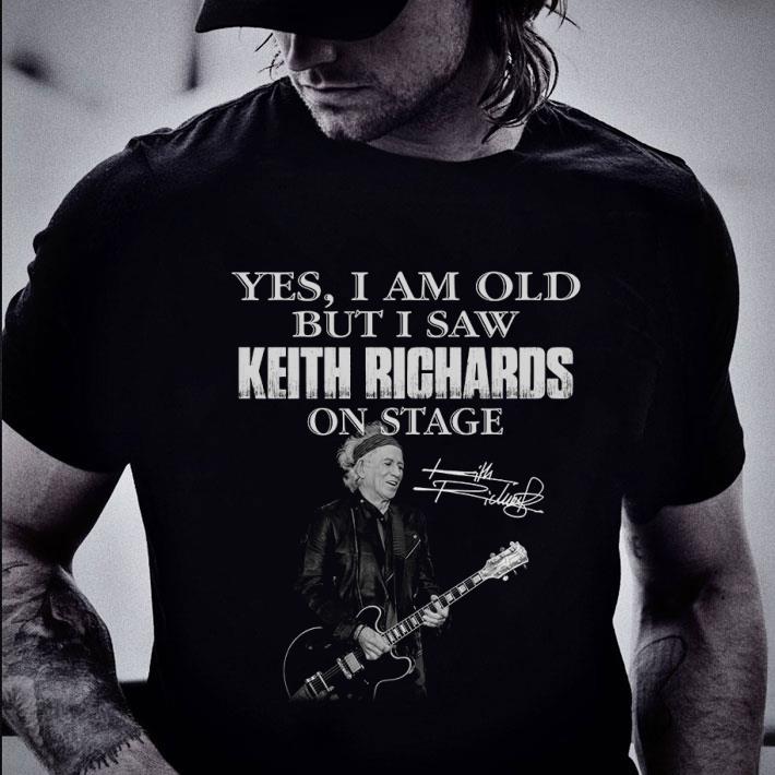 Original Yes I Am Old But I Saw Keith Richards Play Guitar On Stage Signature shirt 2