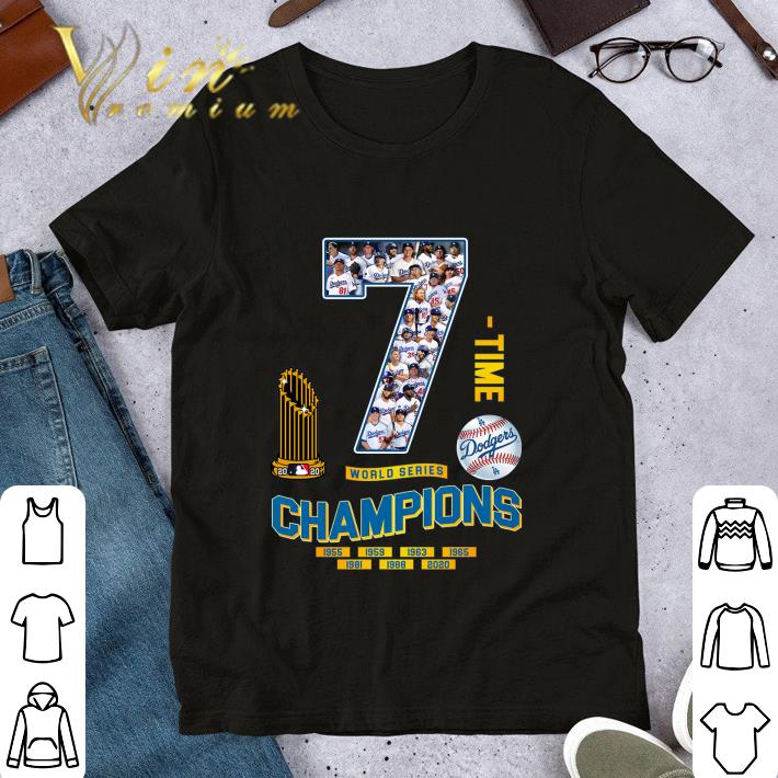 Funny 7 Time Team MLB Los Angeles Dodgers World Series Champions shirt ...