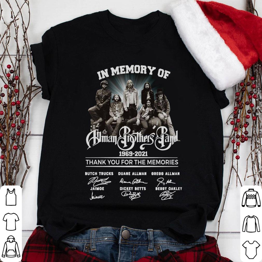 The Allman Brothers Band In Memory Of 1969-2021 thank you for the memories shirt, Butch Trucks, Duane Allman, Gregg Allman, Jaimoe, Dickey Betts, Berry Oakley