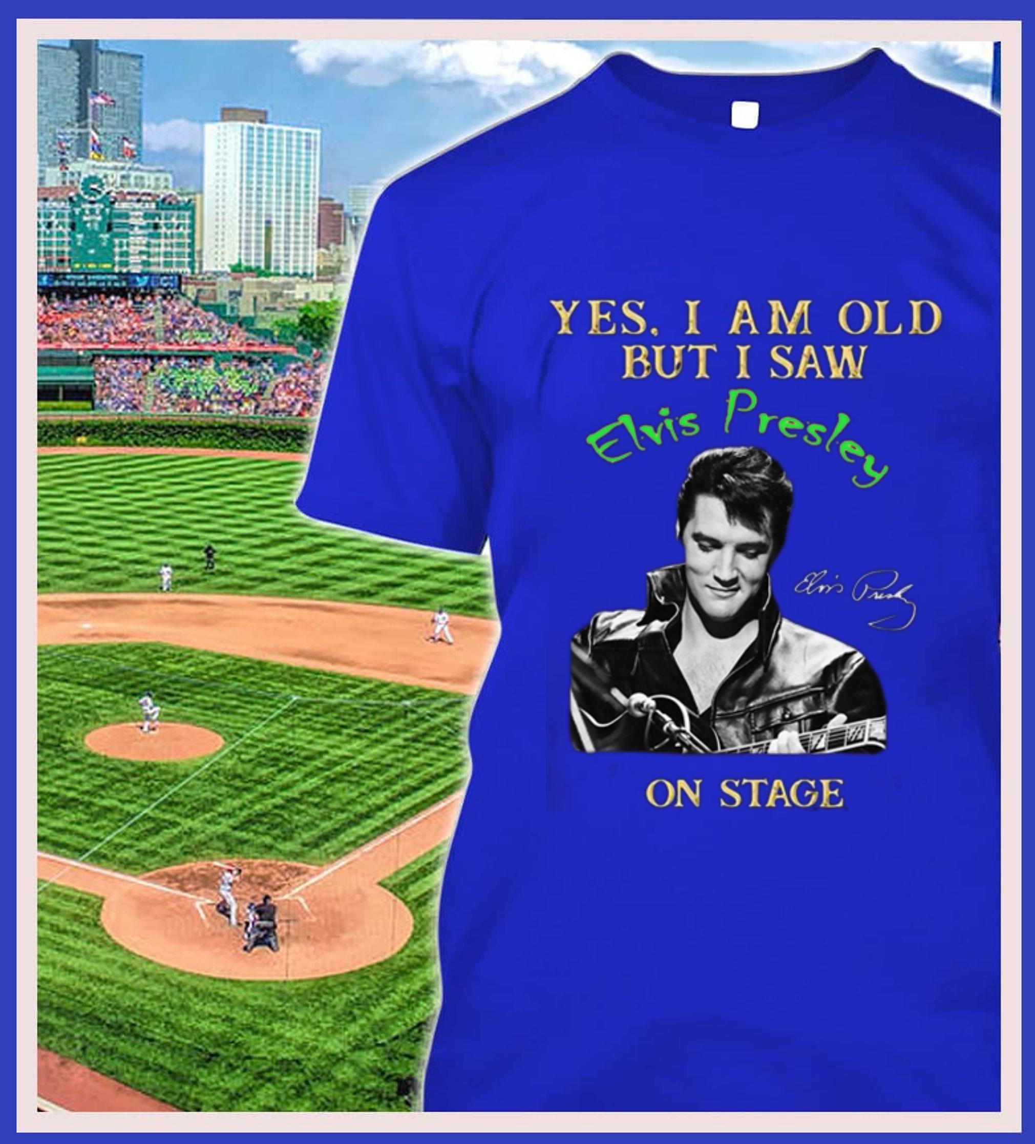 2021 Yes I Am Old But I Saw Elvis Presley On Stage Signature Shirt