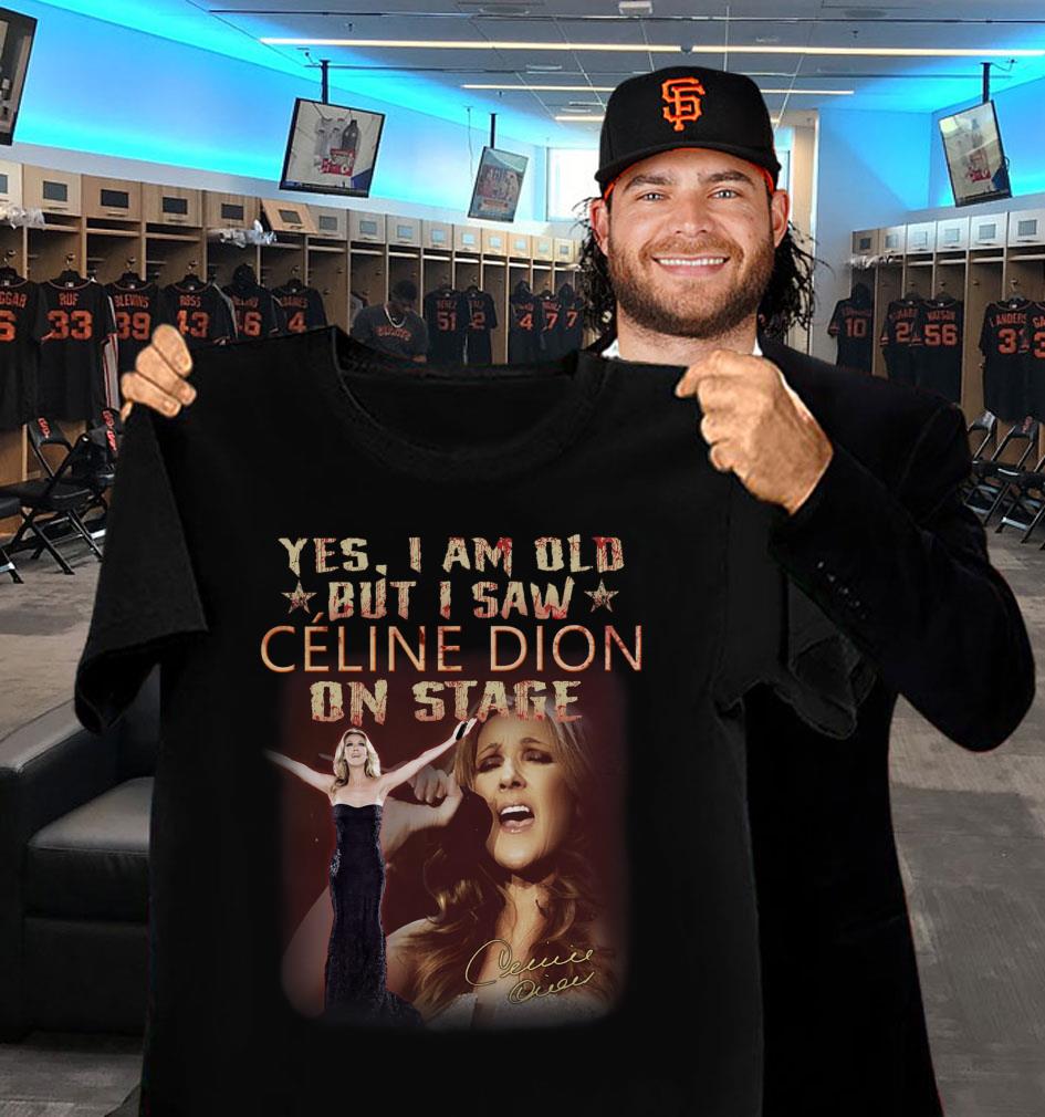 CC OQ Yes I Am Old But I Saw Celine Dion On Stage Signature Shirt