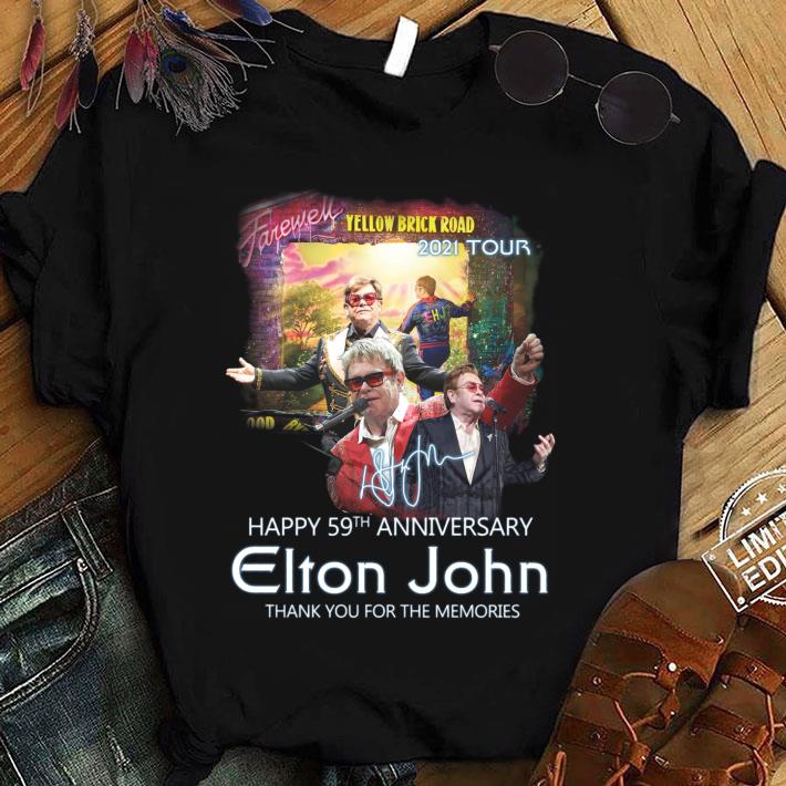 Forever Yellow Brick Road 2021 Tour Happy 59th Anniversary Elton John Signature Thank You For The Memories Shirt