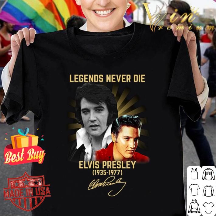 Original Legends Never Die Elvis Presley King 1935-1977 Signature Shirt 10 Legends Never Die Elvis Presley King 1935-1977 Signature Shirt