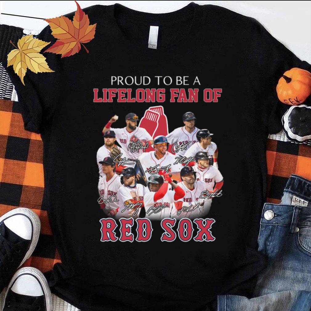 Proud To Be A Lifelong Fan Of Boston Red Sox Signatures Shirt