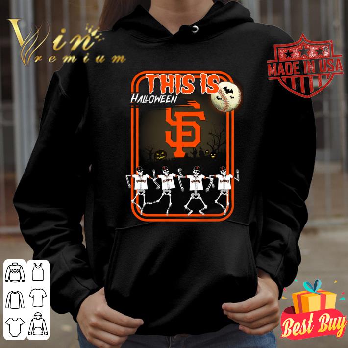 Official Skeletons This Is Halloween San Francisco Giants MLB Shirt 12 Skeletons This Is Halloween San Francisco Giants MLB Shirt