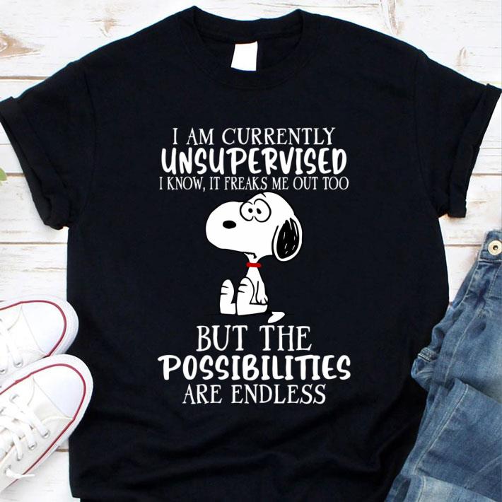 Premium Snoopy i am currently unsupervised but the possibilities are endless shirt 10 Snoopy i am currently unsupervised but the possibilities are endless shirt