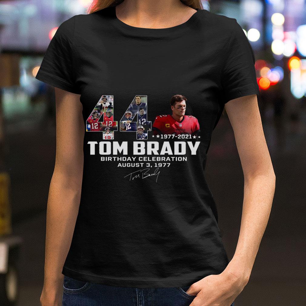 Tom Brady 44 Years 1977-2021 Birthday Celebration August 3 1977 Signature Tampa Bay Buccaneers Shirt