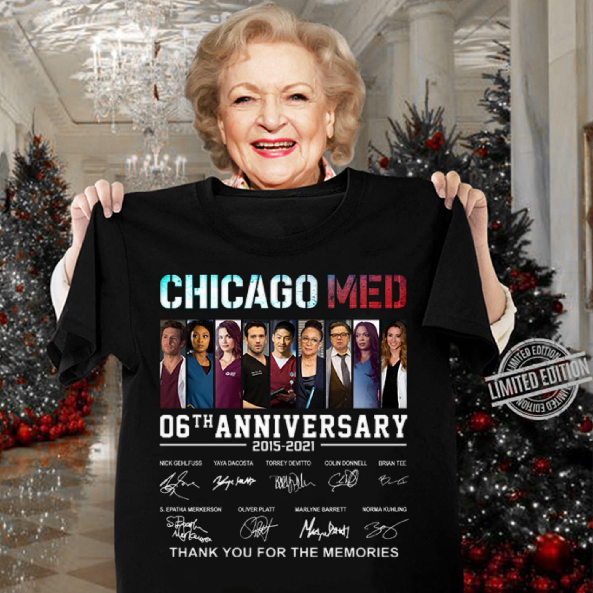 Chicago Med 06th anniversary 2015-2021 thank you for the memories signatures shirt