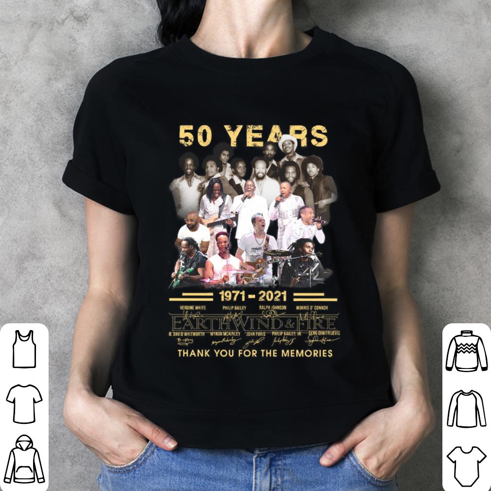 Earth Wind & Fire EWF 50 years 1971-2021 thank you for the memories signatures shirt