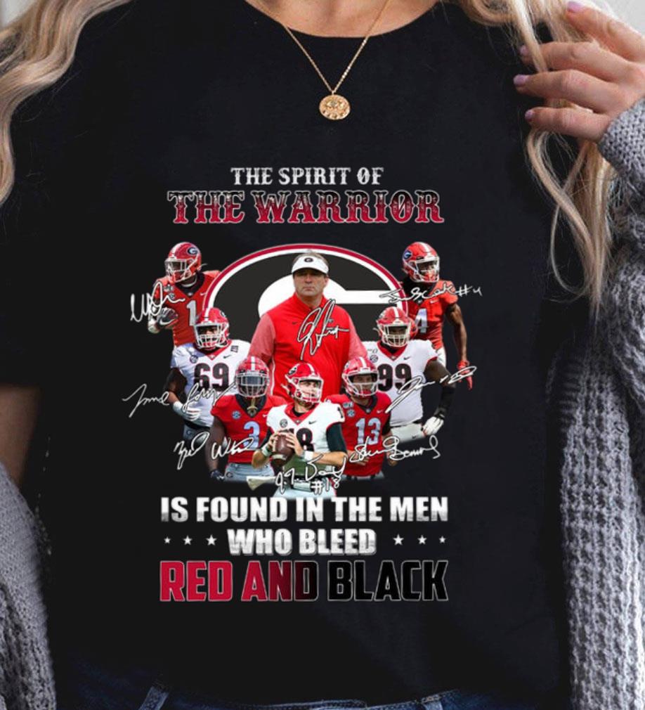 Funny Georgia Bulldogs The Spirit Of The Warrior Is Found In The Men Who Bleed Red And Black Signatures Shirt 11 Georgia Bulldogs The Spirit Of The Warrior Is Found In The Men Who Bleed Red And Black Signatures Shirt