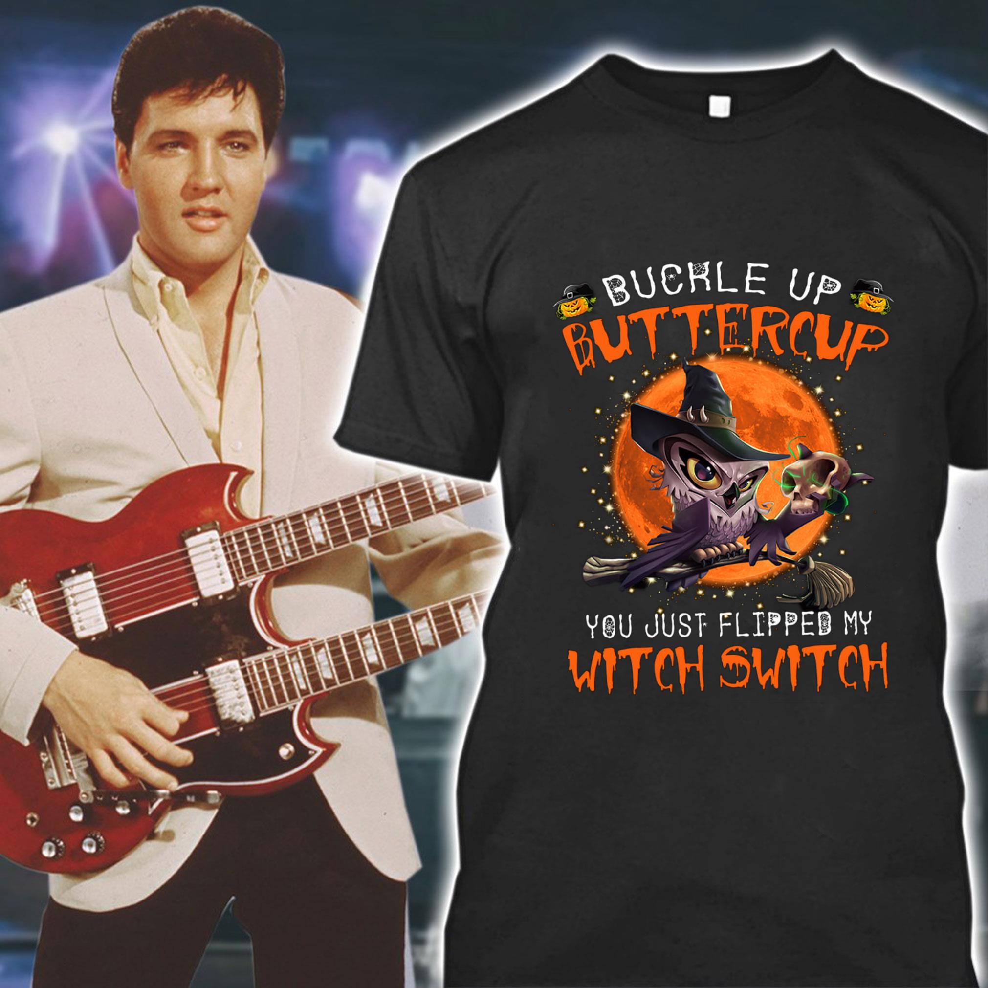 Halloween Owl Buckle Up Buttercup You Just Flipped My Witch Switch Shirt