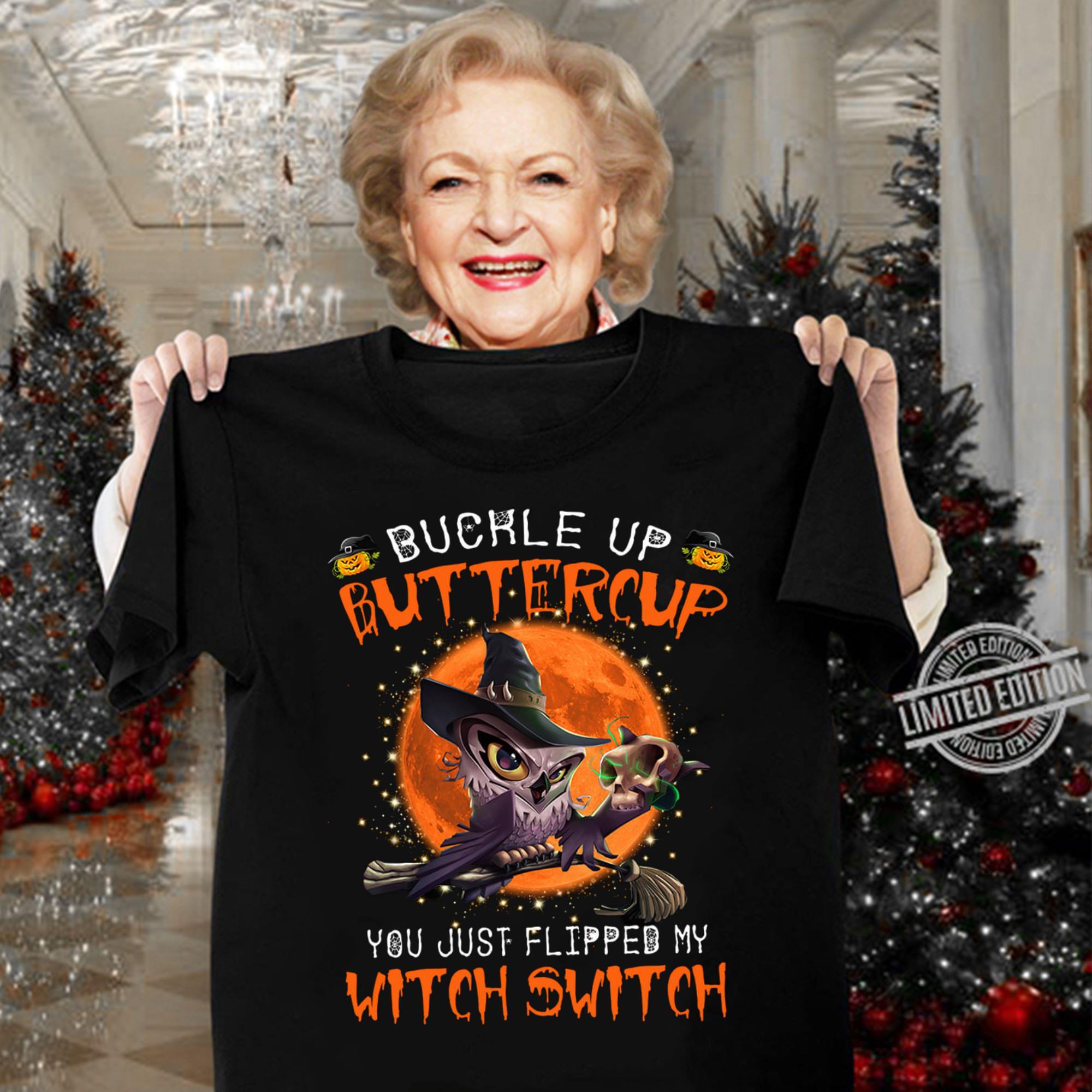 Halloween Owl Buckle Up Buttercup You Just Flipped My Witch Switch Shirt