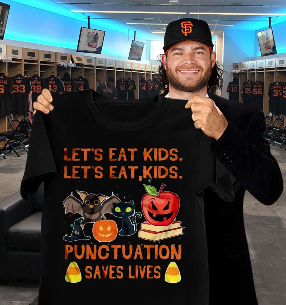 Official Halloween let's eat kids punctuation saves lives teacher's day shirt 11 Halloween let's eat kids punctuation saves lives teacher's day shirt
