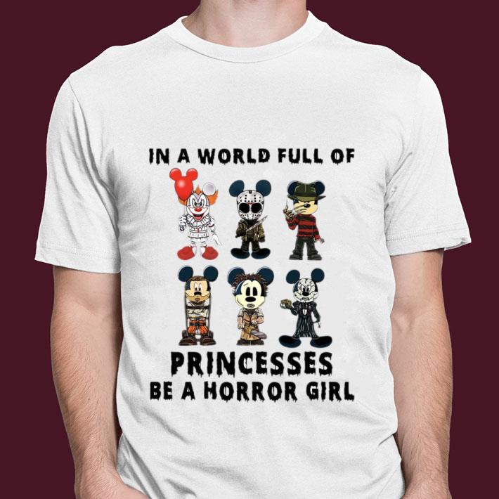 Awesome Horror Movie Mickey In A World Full Of Princesses Be A Horror Girl Shirt 12 Horror Movie Mickey In A World Full Of Princesses Be A Horror Girl Shirt