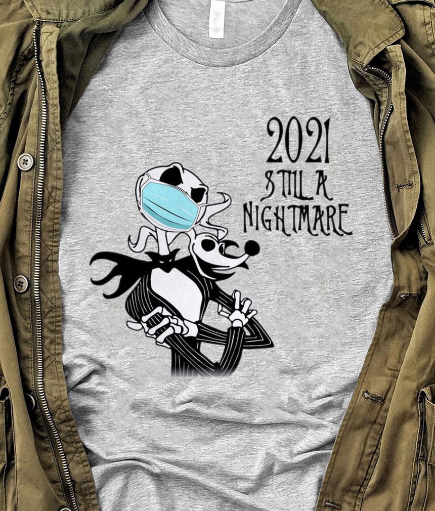 Funny Jack Skellington Zero mask 2021 still a nightmare Coronavirus shirt 10 Jack Skellington Zero mask 2021 still a nightmare Coronavirus shirt