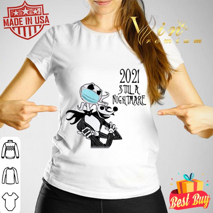 Funny Jack Skellington Zero mask 2021 still a nightmare Coronavirus shirt 12 Jack Skellington Zero mask 2021 still a nightmare Coronavirus shirt