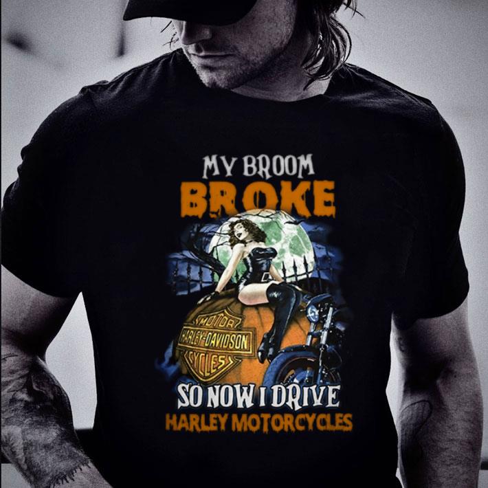 My broom broke so now i drive Harley-Davidson Motorcycles halloween shirt