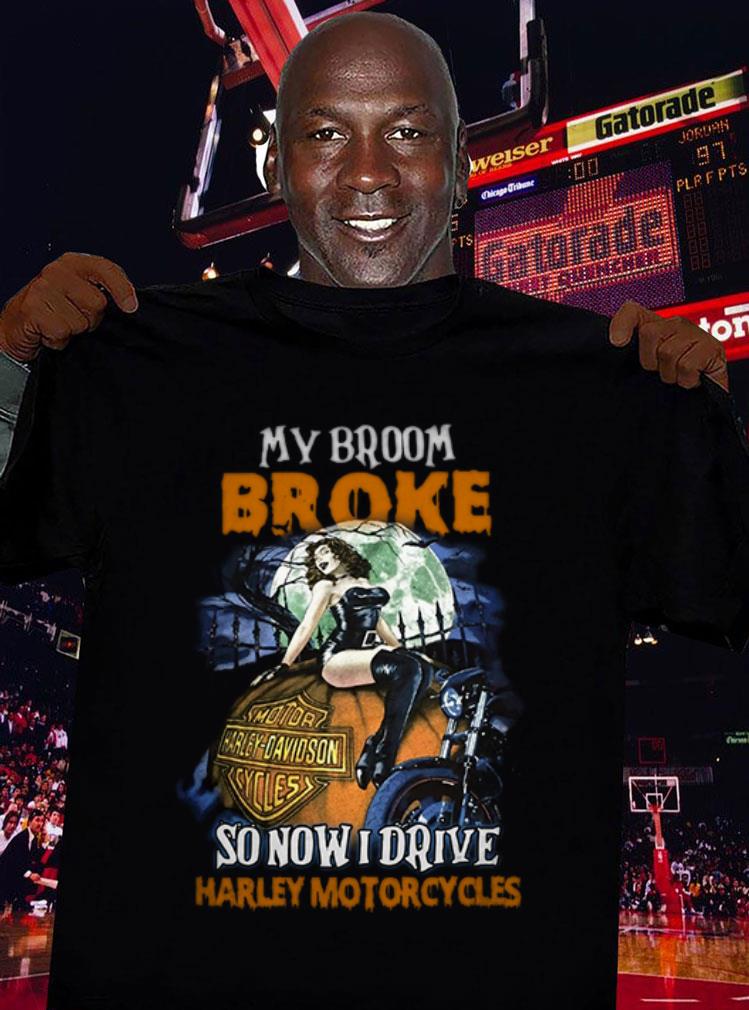 My broom broke so now i drive Harley-Davidson Motorcycles halloween shirt