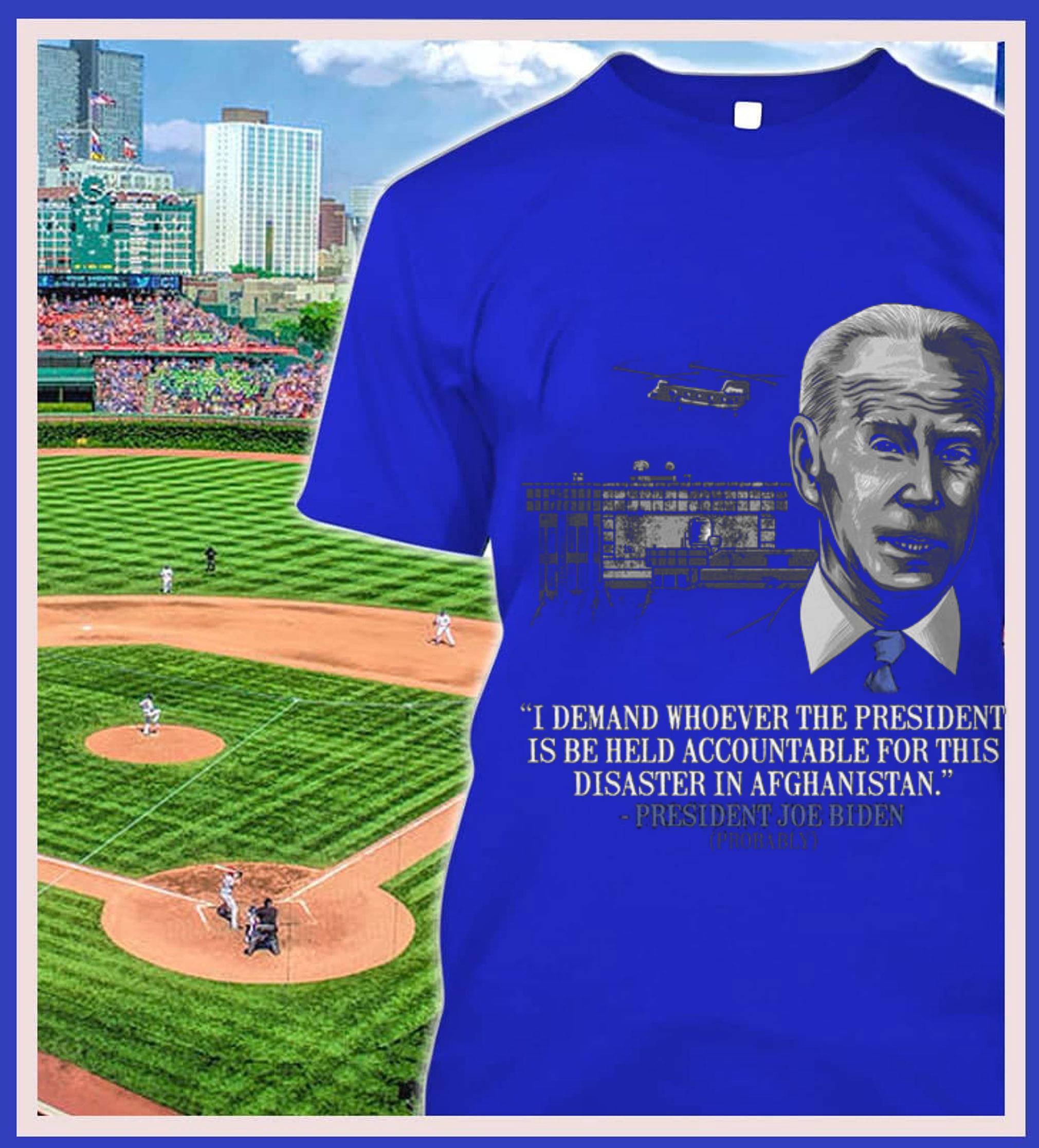 Best President Joe Biden I Demand Whoever The President Is Be Held Accountable For This Disaster In Afghanistan Shirt 11 President Joe Biden I Demand Whoever The President Is Be Held Accountable For This Disaster In Afghanistan Shirt