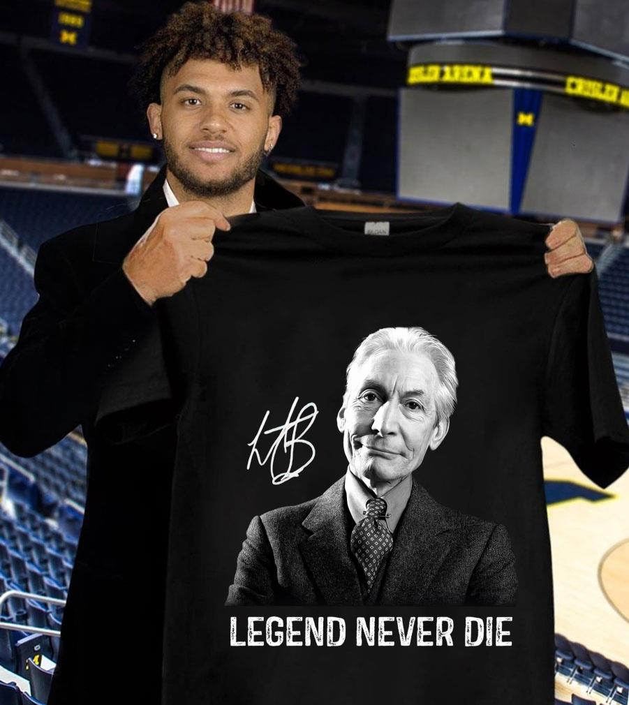 Rest In Peace Charlie Watts Legends Never Die Signature Shirt